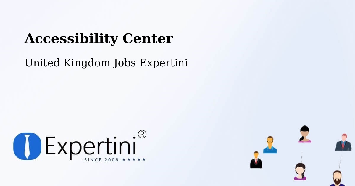 Accessibility Center - United Kingdom Jobs Expertini