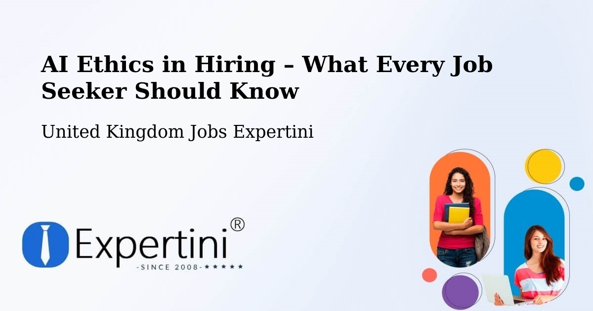AI Ethics in Recruitment & Hiring – Sharpness - Sharpness, United Kingdom Jobs Expertini