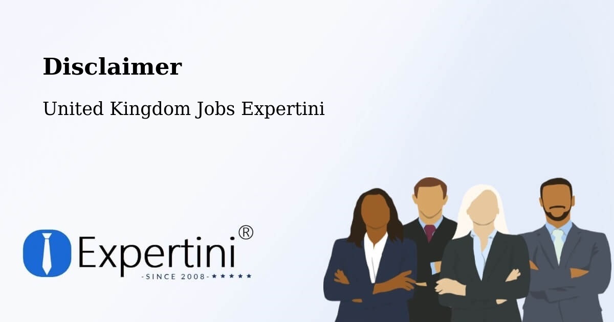 Disclaimer - United Kingdom Jobs Expertini