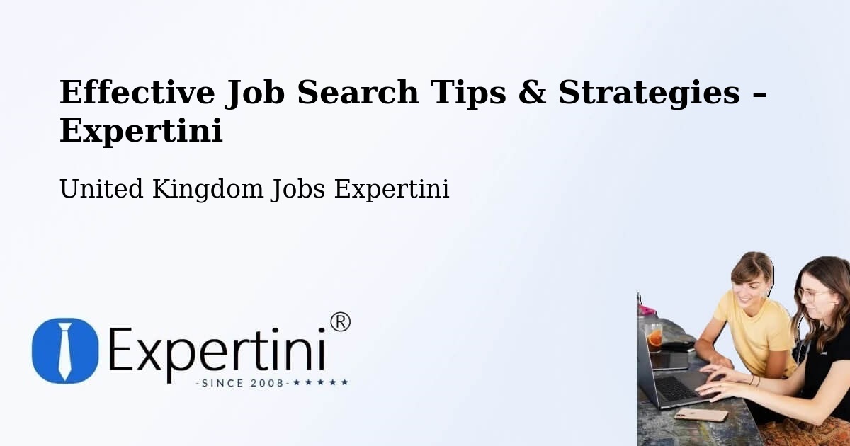 Job Search Tips & Strategies for Job Seekers – Sharpness - Sharpness, United Kingdom Jobs Expertini