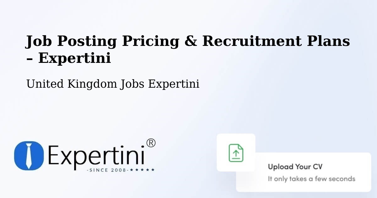 Job Posting Pricing & Recruitment Plans – Sharpness - Sharpness, United Kingdom Jobs Expertini